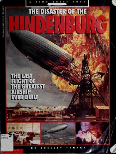 Cover of The Disaster of the Hindenburg: The Last Flight of the Greatest Airship Ever Built