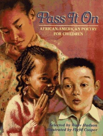 Cover of Pass It On: African American Poetry for Children