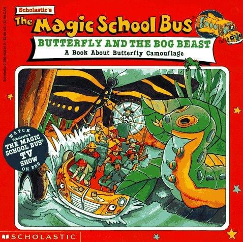 Cover of The Magic School Bus Butterfly and the Bog Beast: A Book about Butterfly Camouflage
