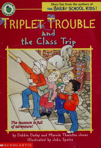 Cover of Triplet Trouble and the Class Trip