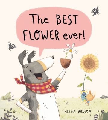 Cover of The Best Flower Ever!