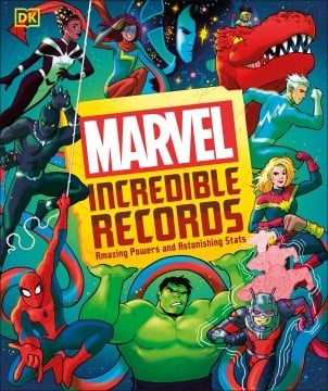 Cover of Marvel Incredible Records Amazing Powers and Astonishing Stats