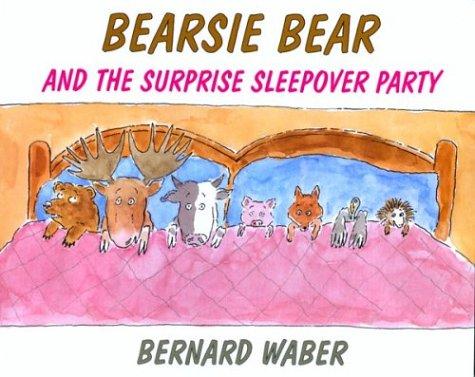 Cover of Bearsie Bear and the Surprise Sleepover Party