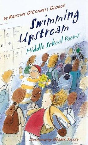 Cover of Swimming Upstream Middle School Poems