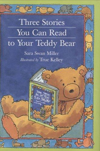 Cover of Three Stories You Can Read to Your Teddy Bear