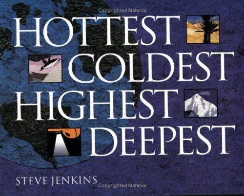 Cover of Hottest, Coldest, Highest, Deepest