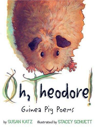 Cover of Oh, Theodore!: Guinea Pig Poems