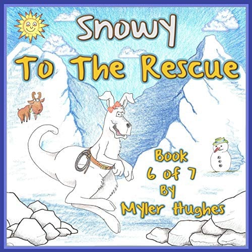 Cover of Snowy to the Rescue