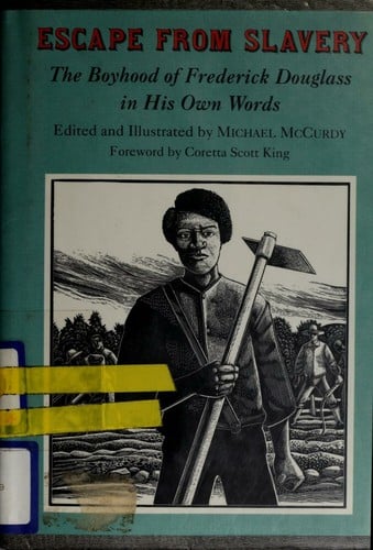 Cover of Escape from Slavery: The Boyhood of Frederick Douglass in His Own Words