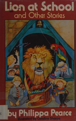 Cover of Lion at School and Other Stories
