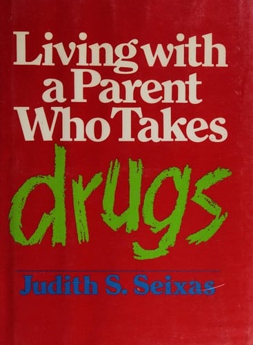 Cover of Living with a Parent who Takes Drugs