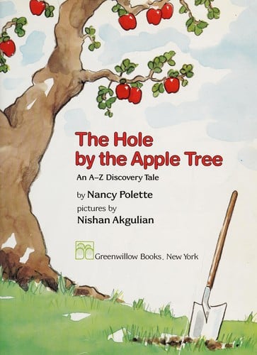 Cover of The Hole by the Apple Tree: An A-Z Discovery Tale
