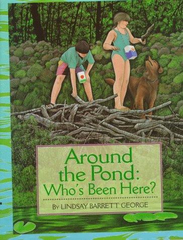 Cover of Around the Pond Who's Been Here?