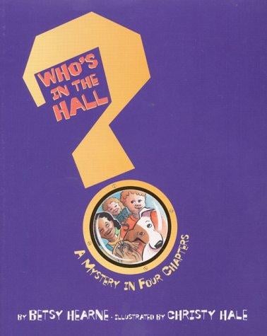 Cover of Who's in the Hall? A Mystery in Four Chapters