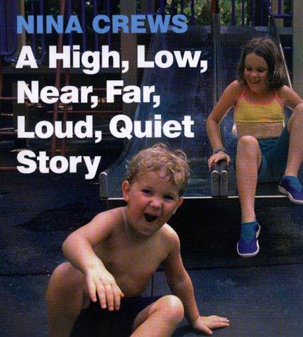 Cover of A High, Low, Near, Far, Loud, Quiet Story
