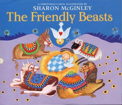 Cover of The Friendly Beasts A Christmas Carol
