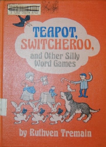 Cover of Teapot, Switcheroo, and Other Silly Word Games