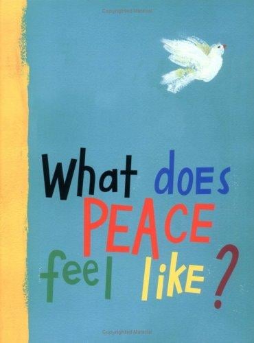 Cover of What Does Peace Feel Like?