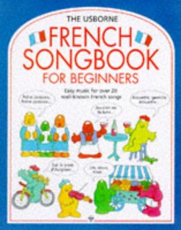 Cover of The Usborne French Songbook for Beginners