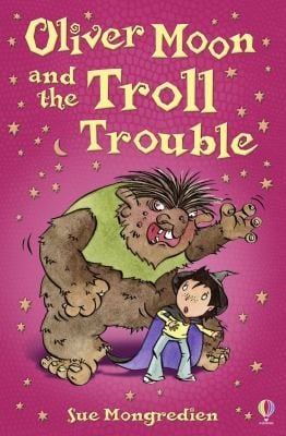 Cover of Oliver Moon and the Troll Trouble