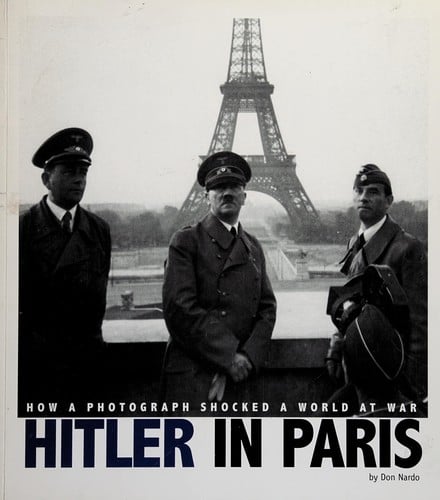 Cover of Hitler in Paris: How a Photograph Shocked a World at War