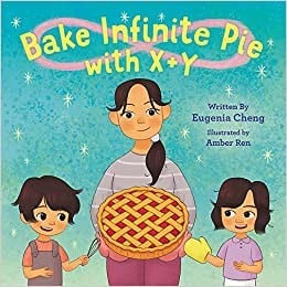 Cover of Bake Infinite Pie with X + Y