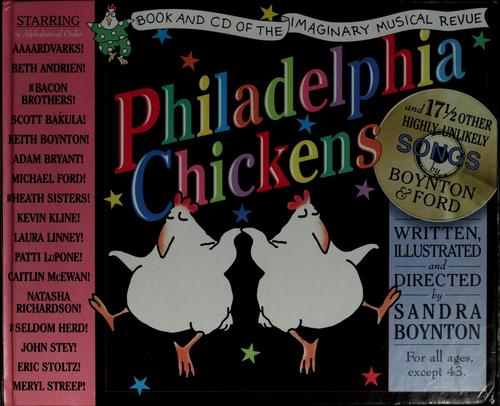 Cover of Philadelphia Chickens: A Too-illogical Zoological Musical Revue