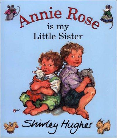 Cover of Annie Rose is My Little Sister