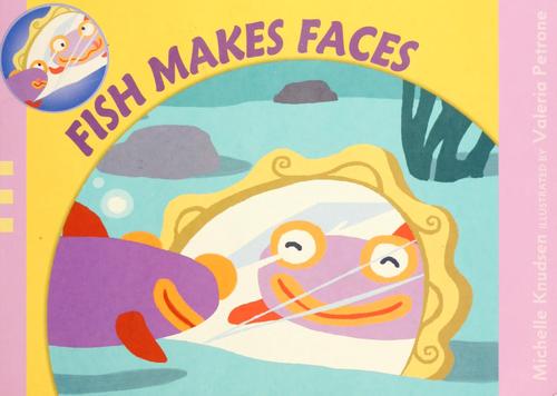 Cover of Fish Makes Faces