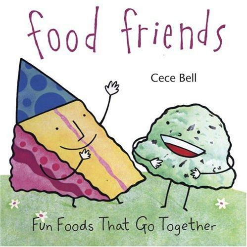 Cover of Food Friends Fun Foods That Go Together