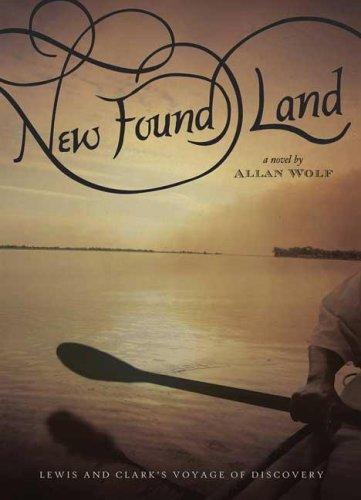Cover of New Found Land: Lewis and Clark's Voyage of Discovery