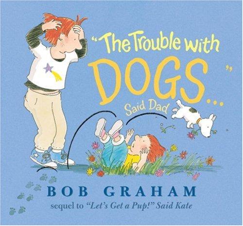 Cover of The Trouble with Dogs," Said Dad