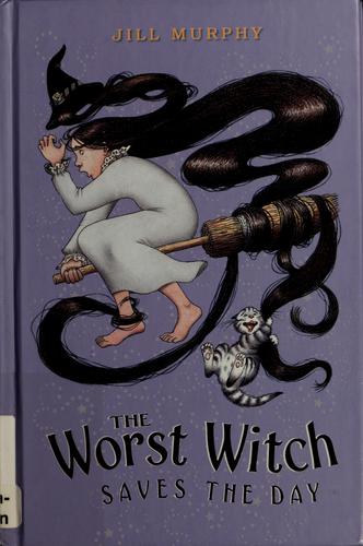 Cover of The Worst Witch Saves the Day