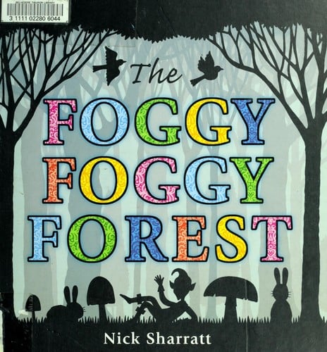 Cover of The Foggy, Foggy Forest