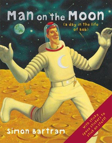 Cover of Man on the Moon A Day in the Life of Bob