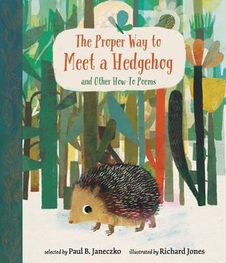 Cover of The Proper Way to Meet a Hedgehog and Other How-To Poems