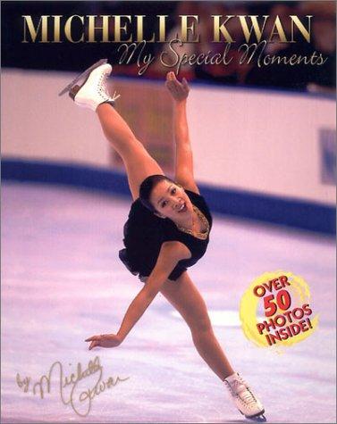 Cover of Michelle Kwan My Special Moments