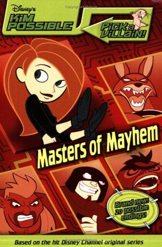 Cover of Disney's Kim Possible Pick a Villain!: Masters of Mayhem