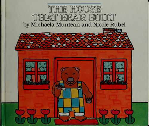 Cover of The House that Bear Built