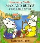 Cover of Max and Ruby's First Greek Myth Pandora's Box