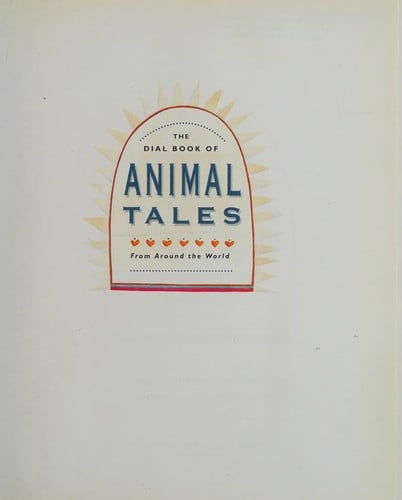 Cover of The Dial Book of Animal Tales from Around the World
