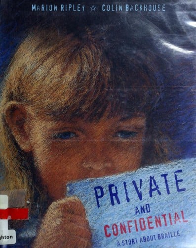 Cover of Private and Confidential: A Story about Braille
