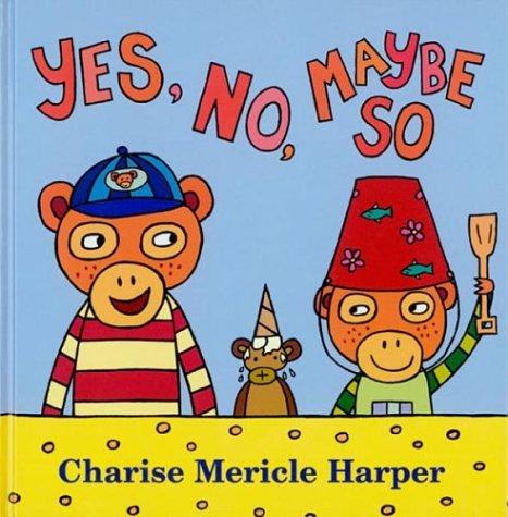 Cover of Yes, No, Maybe So