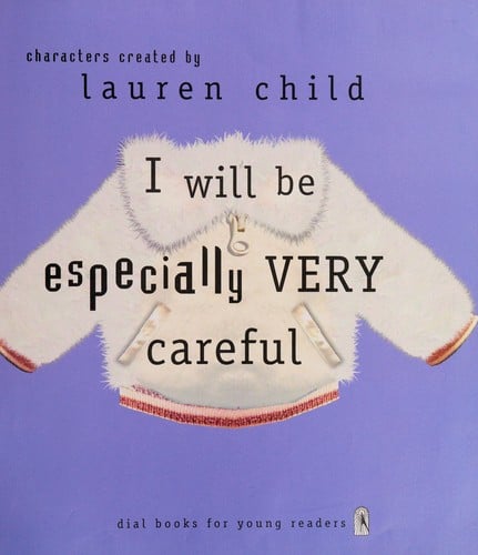 Cover of I Will Be Especially Very Careful