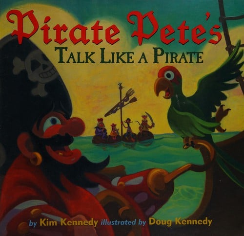 Cover of Pirate Pete's Talk Like a Pirate