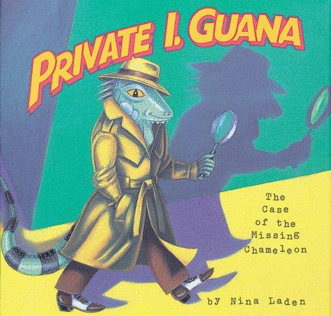 Cover of Private I. Guana: The Case of the Missing Chameleon