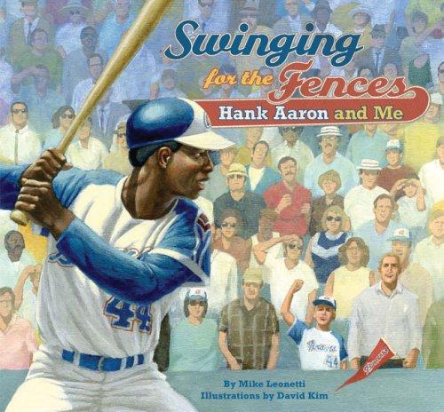 Cover of Swinging for the Fences Hank Aaron and Me