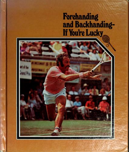 Cover of Forehanding and Backhanding--if You're Lucky