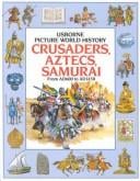 Cover of Crusaders, Aztecs and Samurai
