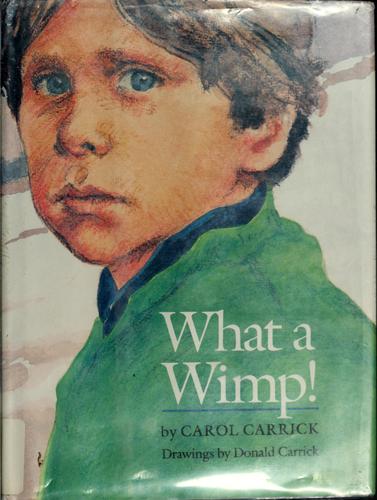 Cover of What a Wimp!